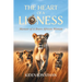 The Heart of A Lioness: Memoir of A Brave African Woman