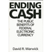 Ending Cash: The Public Benefits of Federal Electronic Currency