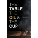 The Table, The Oil, and The Cup: Fresh Insights from Psalm 23