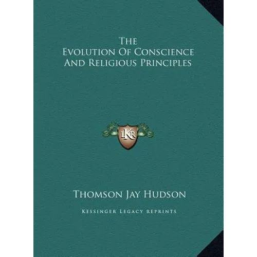 The Evolution Of Conscience And Religious Principles