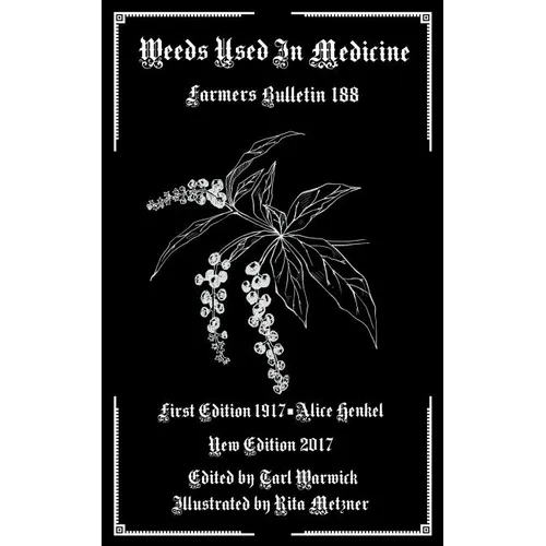 Weeds Used as Medicine: Farmers Bulletin 188