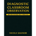 Diagnostic Classroom Observation: Moving Beyond Best Practice