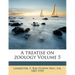 A treatise on zoology Volume 5