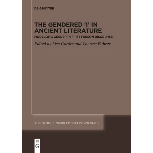 The Gendered 'i' in Ancient Literature: Modelling Gender in First-Person Discourse