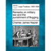 Remarks on Military Law and the Punishment of Flogging.