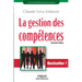 La gestion des compétences: Une démarche essentielle pour la compétitivité des entreprises !