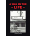 A Way in the Life