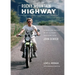 Rocky Mountain Highway: Stories and Photos of My 25 Years Traveling with John Denver