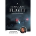A Turbulent Flight: with a Smooth Landing