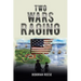 Two Wars Raging