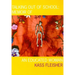 Talking Out of School: Memoir of an Educated Woman