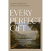 Every Perfect Gift: Classical Virtues for Christian Formation