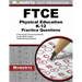 FTCE Physical Education Practice Questions: FTCE Practice Tests and Exam Review for the Florida Teacher Certification Examinations