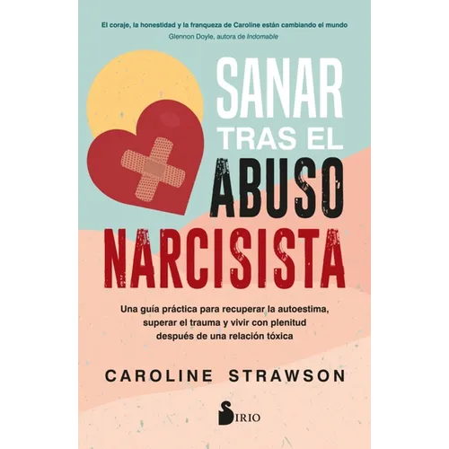Sanar Tras El Abuso Narcisista
