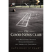 Good News Club: The Religious Right's Stealth Assault on America's Children