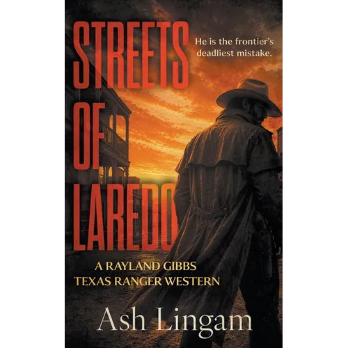 Streets of Laredo: A Classic Texas Ranger Western