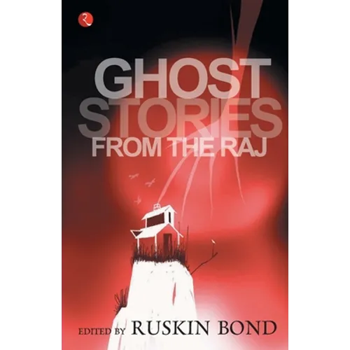 Ghost Stories From The Raj