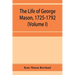 The life of George Mason, 1725-1792 (Volume I)