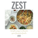 Zest: Simple ways to elevate your favorite foods