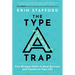 The Type A Trap: Five Mindset Shifts to Beat Burnout and Transform Your Life