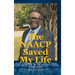 The NAACP Saved My Life: A True Story