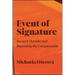 Event of Signature: Jacques Derrida and Repeating the Unrepeatable