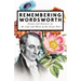 Remembering Wordsworth - Essays and Extracts on the Life and Work of the Great Poet