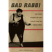Bad Rabbi: And Other Strange But True Stories from the Yiddish Press