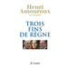 Trois fins de règne