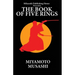 The Book of Five Rings: The Way of Miyamoto Musashi