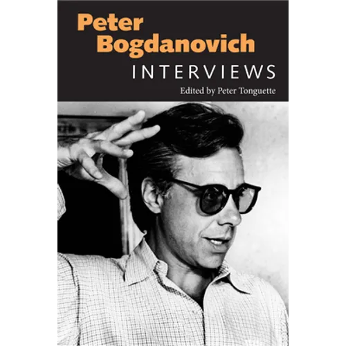 Peter Bogdanovich: Interviews