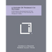 A History Of Pharmacy In Pictures: A Historical Background Of The Forty Paintings In The History Of Pharmacy Series
