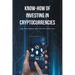 Know-How of Investing in Cryptocurrencies