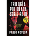 Trilogía Policíaca (Rojo, Traición, Venganza): Una novela de policías, crímenes, misterio y suspense