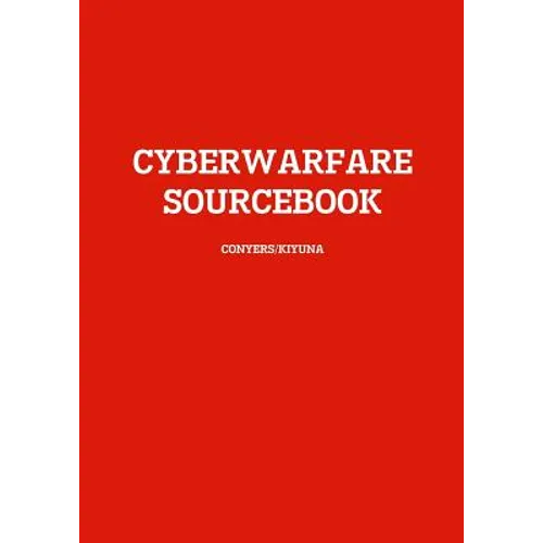 Cyberwarfare Sourcebook