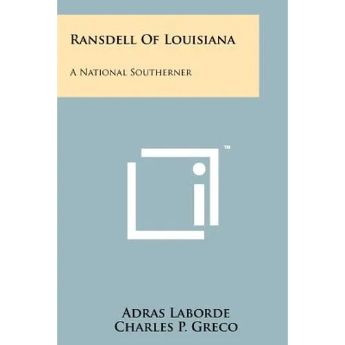 Ransdell of Louisiana: A National Southerner