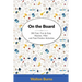 On the Board: 200 Fast, Fun & Easy Warmer, Filler and Fast-Finisher Activities