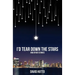 I'd Tear Down the Stars