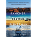 Rancher, Farmer, Fisherman: Conservation Heroes of the American Heartland