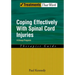 Coping Effectively with Spinal Cord Injuries: A Group Program, Therapist Guide