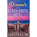 Dinner at The Beach House Hotel