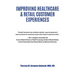 Improving Healthcare & Retail Customer Experiences