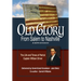 Old Glory-From Salem to Nashville-Abridged: The Life and Times of Patriot Captain William Driver