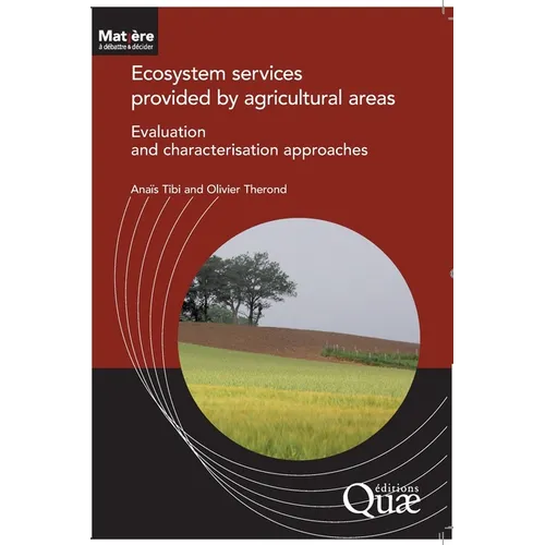 Ecosystem Services provided by agricultural areas: Evaluation and characterisation approaches