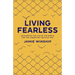 Living Fearless