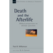 Death and the Afterlife: Biblical Perspectives on Ultimate Questions Volume 44