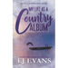 My Life as a Country Album: A Coming-of-Age, Boy-Next-Door Romance