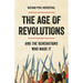 The Age of Revolutions: And the Generations Who Made It