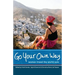 Go Your Own Way: Women Travel the World Solo