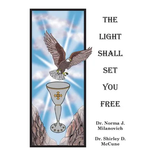 The Light Shall Set You Free